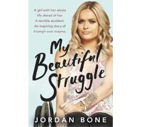 Jordan Bone My Beautiful Struggle (Tascabile)