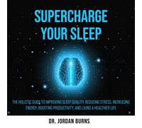 Jordan Burns Supercharge Your Sleep (Tascabile)
