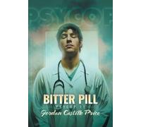 Jordan Castillo Price Bitter Pill (Tascabile) Psycop