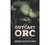 Jordan Castillo Price The Outcast Orc (Tascabile) Claimed by the Red Hand