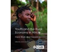 Jordan Chamberlin Youth and the Rural Economy in Africa (Tascabile)
