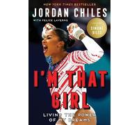 Simone Biles Jordan C I'm That Girl: Living the Power of My D (Copertina rigida)