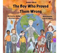 Jordan Christian Levan The Boy Who Proved Them Wrong (Tascabile) Jordan's World