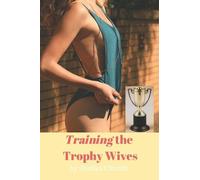 Jordan Church Training the Trophy Wives (Tascabile) Seduced Trophy Wives