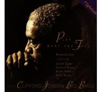 Jordan, Clifford Big Band - Play What You Feel