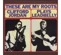 Jordan,Clifford - Plays Leadbelly-These Are My