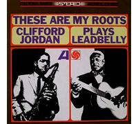 Jordan, Clifford - These Are My Roots: Clifford Jordan Plays
