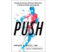 Jordan D. Metzl Mike Zimmerman Push (Tascabile)