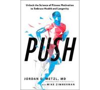 Jordan D. Metzl Mike Zimmerman Push (Tascabile)