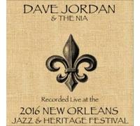 Jordan, Dave/ Nia - Live At Jazzfest 2016