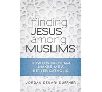Jordan Denari Duffner Finding Jesus among Muslims (Tascabile)