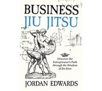 Jordan Edwards Business Jiu Jitsu (Copertina rigida)