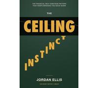 Jordan Ellis The Ceiling Instinct (Tascabile)