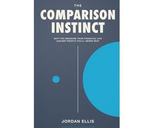 Jordan Ellis The Comparison Instinct (Tascabile)
