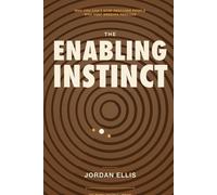 Jordan Ellis The Enabling Instinct (Tascabile)
