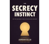 Jordan Ellis The Secrecy Instinct (Tascabile)