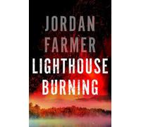 Jordan Farmer Lighthouse Burning (Tascabile) Harlan Winter