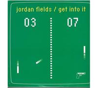 Jordan'' ''fields - Get Into It [12" VINYL]