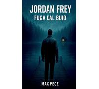 Jordan Frey Fuga dal buio