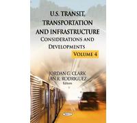 Jordan G Clark U.S. Transit, Transportation & Infrastructure (Copertina rigida)