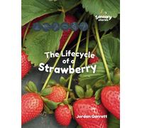 Jordan Garratt The Lifecycle of a Strawberry (Tascabile)