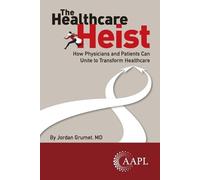 Jordan Grumet The Healthcare Heist (Tascabile)