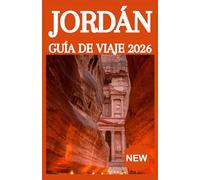 JORDÁN GUÍA DE VIAJE 2026