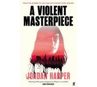 Jordan Harper A Violent Masterpiece (Tascabile)