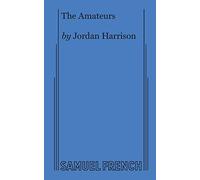 Jordan Harrison The Amateurs (Tascabile)