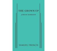 Jordan Harrison The Grown-Up (Tascabile)