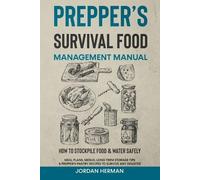 Jordan Herman Prepper's Survival Food Management Manual (Tascabile)
