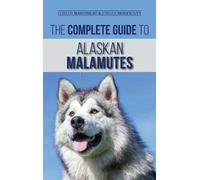 Jordan Honeycutt Coreen Mar The Complete Guide to Alaskan Mal (Copertina rigida)
