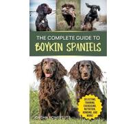 Jordan Honeycutt The Complete Guide to Boykin Spaniels (Copertina rigida)