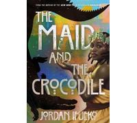 Jordan Ifueko The Maid and the Crocodile (Tascabile) Raybearer