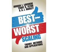 Jordan J. Louviere Terry N. Flynn A. A. J. Ma Best-Worst Scal (Copertina rigida)