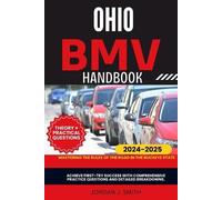 JORDAN J SMITH OHIO BMV HANDBOOK: Mastering the Rules of the Road in (Tascabile)