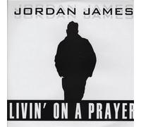Jordan James - Livin' on a Prayer