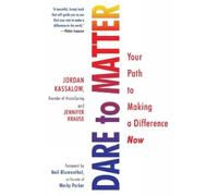 Jordan Kassalow Jennifer Krause Dare to Matter (Tascabile)