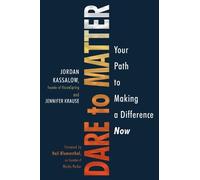 Jordan Kassalow Jennifer Krause Dare to Matter (Tascabile)