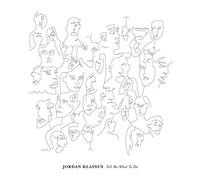 Jordan Klassen - Tell Me What To Do