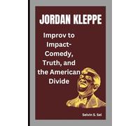 JORDAN KLEPPE: Improv to Impact-Comedy, Truth, and the American Divide