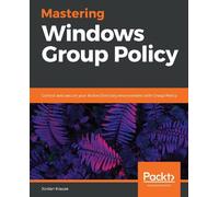 Jordan Krause Mastering Windows Group Policy (Tascabile)