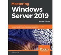 Jordan Krause Mastering Windows Server 2019 (Tascabile)