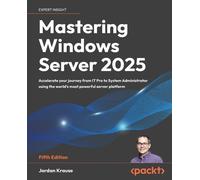 Jordan Krause Mastering Windows Server 2025 (Tascabile)