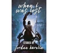Jordan Kurella When I Was Lost (Tascabile)