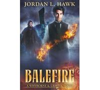 Jordan L Hawk Balefire (Tascabile) Whyborne & Griffin