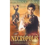 Jordan L Hawk Necropolis (Tascabile) Whyborne & Griffin