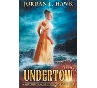 Jordan L Hawk Undertow (Tascabile) Whyborne & Griffin