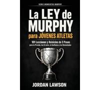 Jordan Lawson La Ley de Murphy para Jóvenes Atletas (Tascabile)