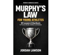 Jordan Lawson Murphy's Law for Young Athletes (Copertina rigida) Murphy Moment